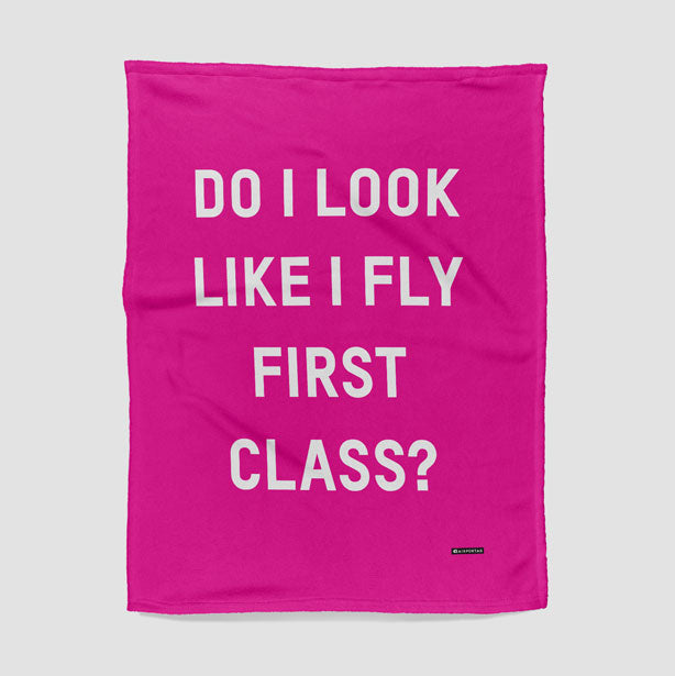 Do I Look Like I Fly First Class? - Blanket - Airportag