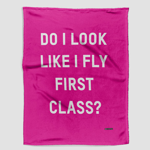 Do I Look Like I Fly First Class? - Blanket - Airportag