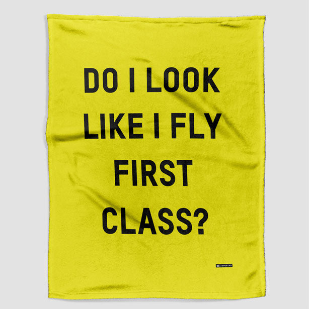 Do I Look Like I Fly First Class? - Blanket - Airportag