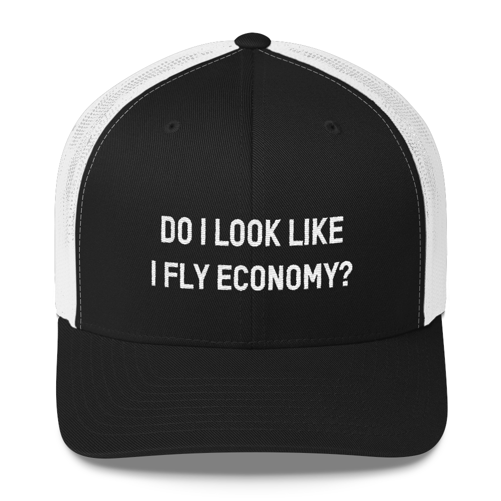 Do I Look Like I Fly Economy? - Retro Trucker Cap - Airportag
