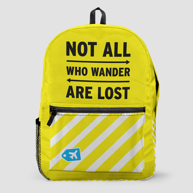 Not All Who Wander Are Lost - Backpack