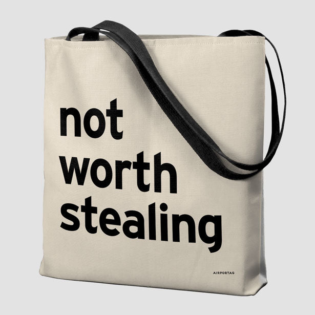 Not Worth Stealing - Tote Bag airportag.myshopify.com