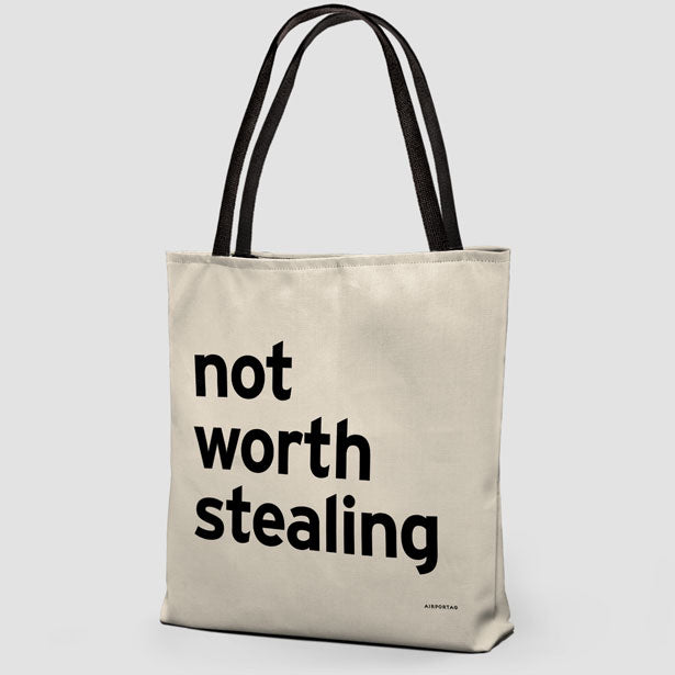 Not Worth Stealing - Tote Bag airportag.myshopify.com