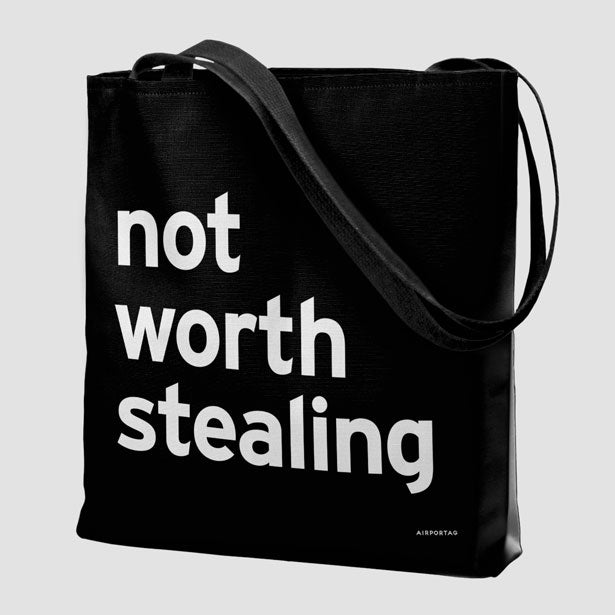 Not Worth Stealing - Tote Bag airportag.myshopify.com