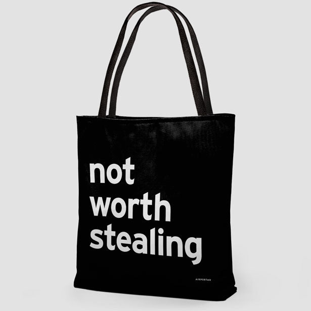 Not Worth Stealing - Tote Bag airportag.myshopify.com