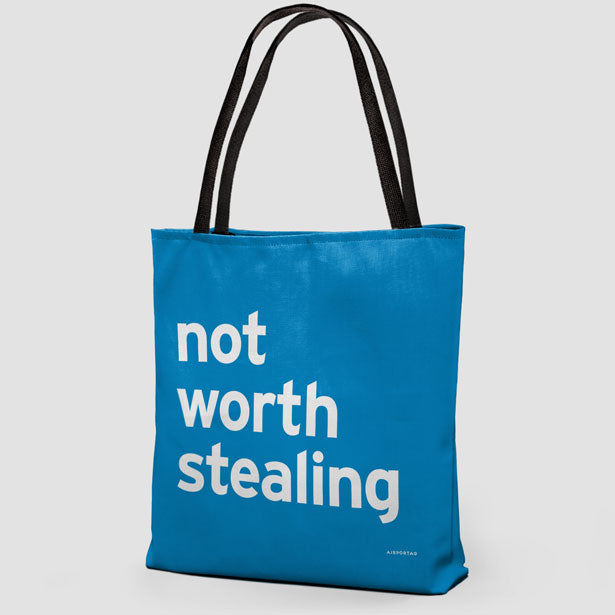 Not Worth Stealing - Tote Bag airportag.myshopify.com