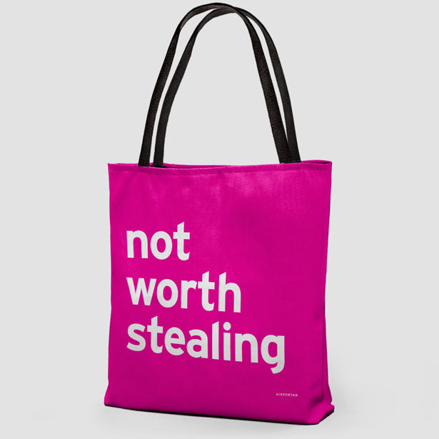 Not Worth Stealing - Tote Bag airportag.myshopify.com