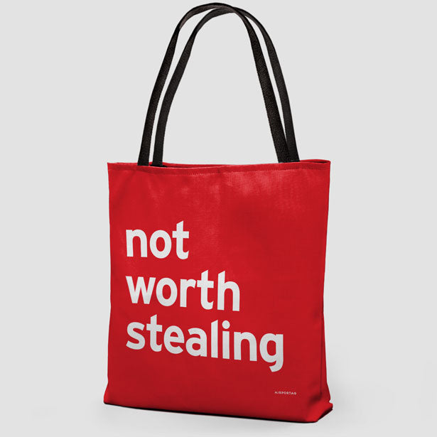 Not Worth Stealing - Tote Bag airportag.myshopify.com