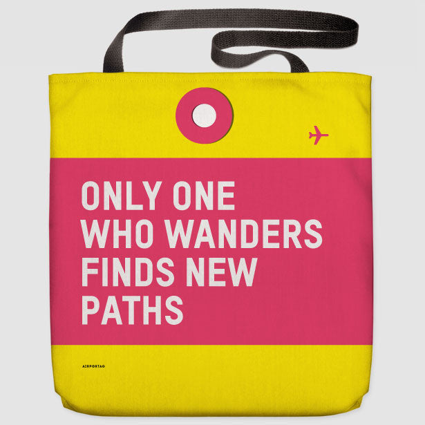 Only One Who Wanders - Tote Bag - Airportag