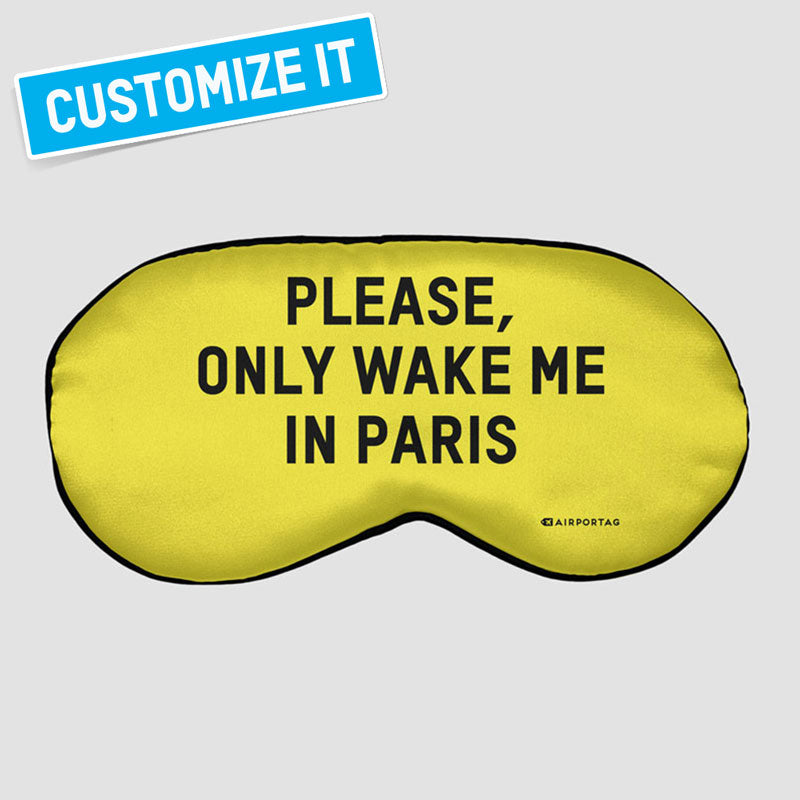 PLEASE, ONLY WAKE ME IN ... - スリープマスク