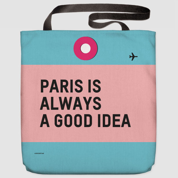 Paris is Always - Tote Bag - Airportag