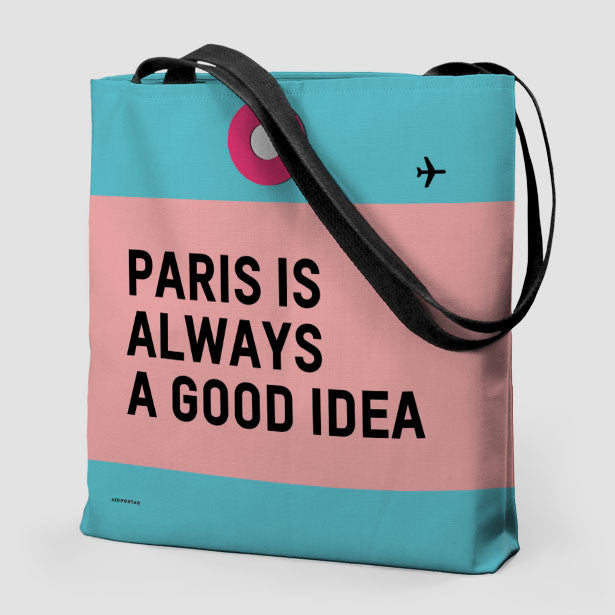 Paris is Always - Tote Bag - Airportag