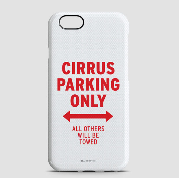 Cirrus Parking Only - Phone Case - Airportag