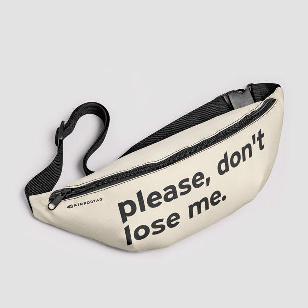 Please Don't Lose Me - Fanny Pack airportag.myshopify.com