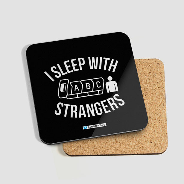 I Sleep With Strangers - Coaster - Airportag