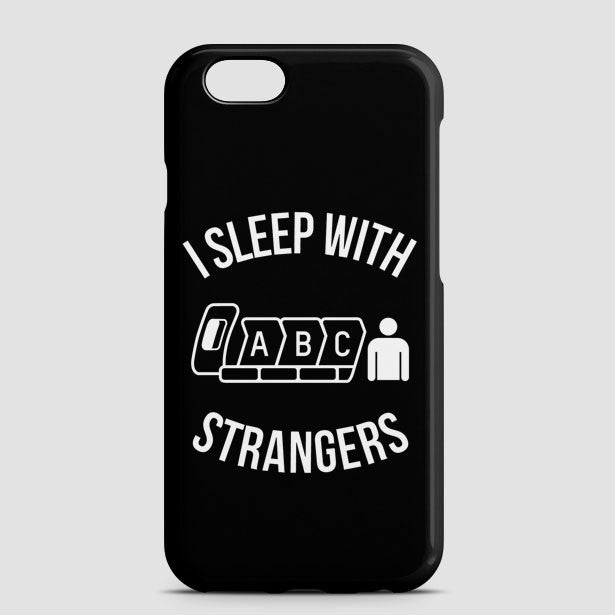 I Sleep With Strangers - Phone Case - Airportag