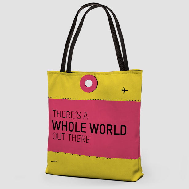 There Is A Whole - Tote Bag - Airportag
