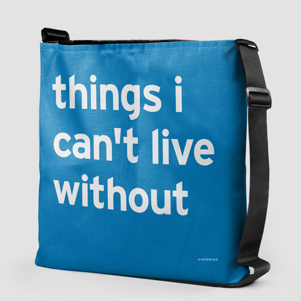 Things I Can't Live Without - Tote Bag airportag.myshopify.com