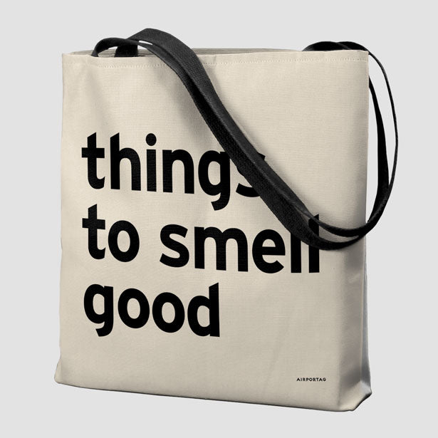 Things To Smell Good - Tote Bag airportag.myshopify.com