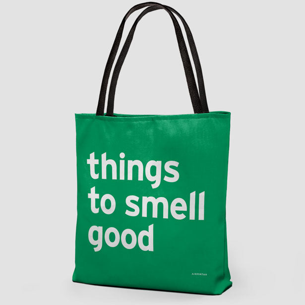 Things To Smell Good - Tote Bag airportag.myshopify.com