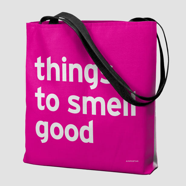 Things To Smell Good - Tote Bag airportag.myshopify.com