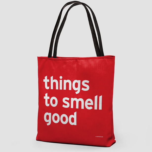 Things To Smell Good - Tote Bag airportag.myshopify.com