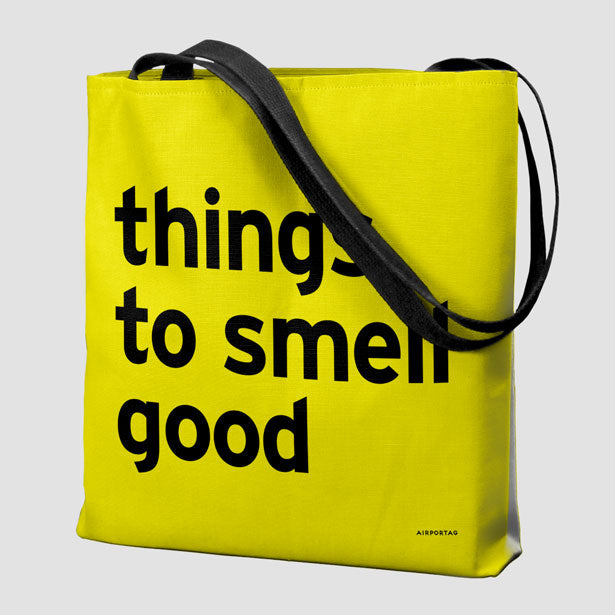 Things To Smell Good - Tote Bag airportag.myshopify.com