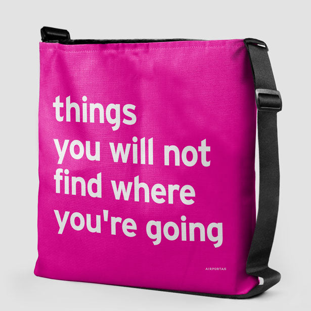 Things You Will Not Find Where You're Going - Tote Bag airportag.myshopify.com