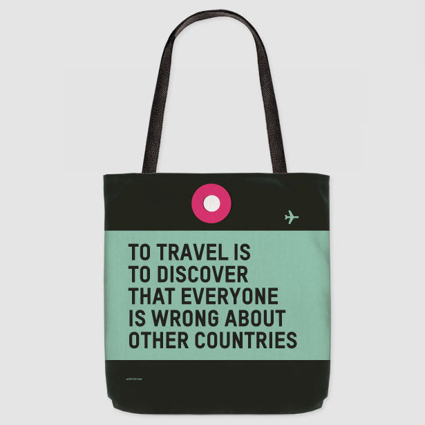 To Travel Is - Tote Bag - Airportag