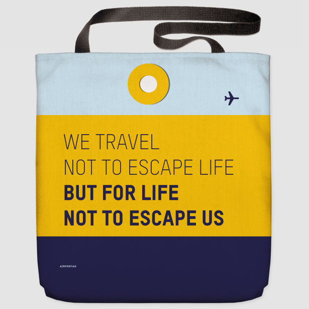 We Travel Not To - Tote Bag - Airportag