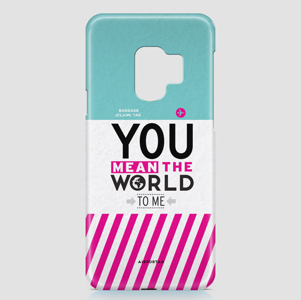 You Mean The World - Phone Case - Airportag