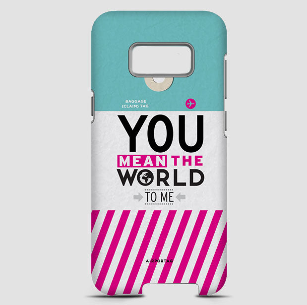 You Mean The World - Phone Case - Airportag