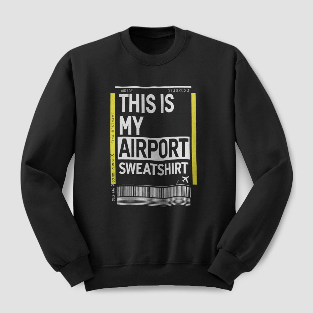 C'est mon aéroport - Sweat-shirt