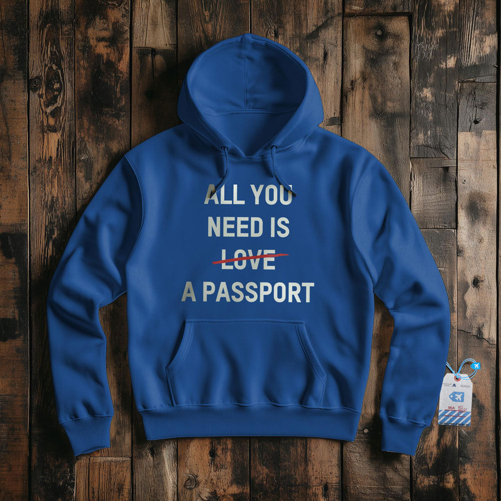 All You Need Is A Passport - Pullover Hoodie