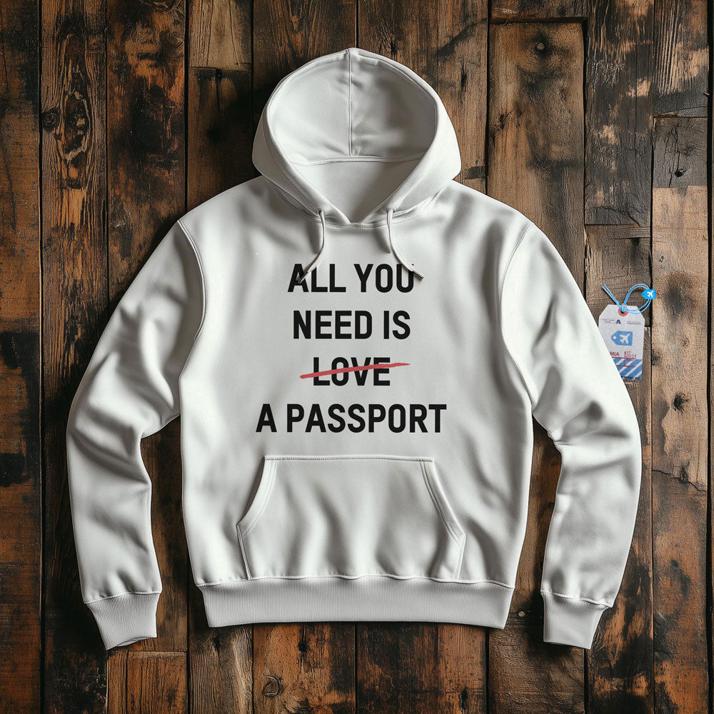 All You Need Is A Passport - Pullover Hoodie