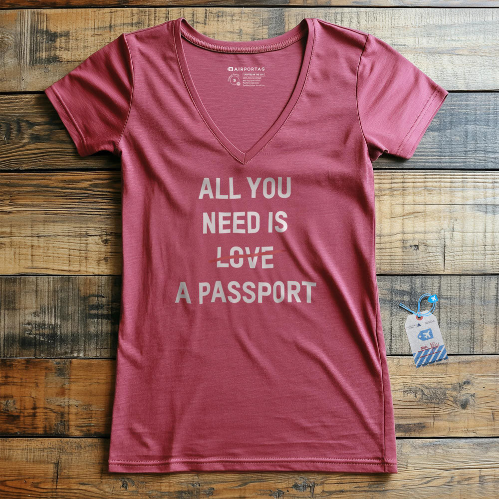 All You Need Is A Passport - Women's V-Neck T-Shirt