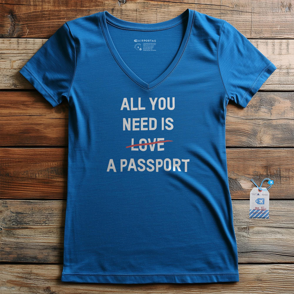 All You Need Is A Passport - Women's V-Neck T-Shirt