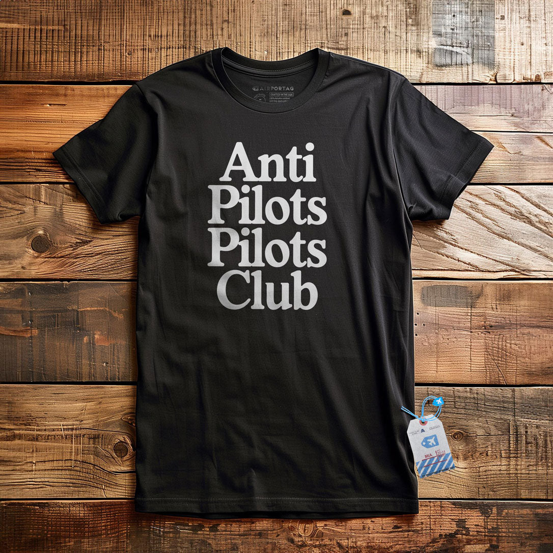 Anti Pilots Pilots Club - T-Shirt
