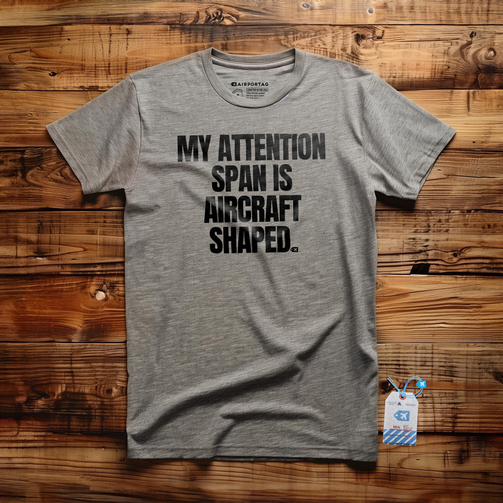 My Attention Span Is Aircraft Shaped - T-Shirt - Athletic Heather