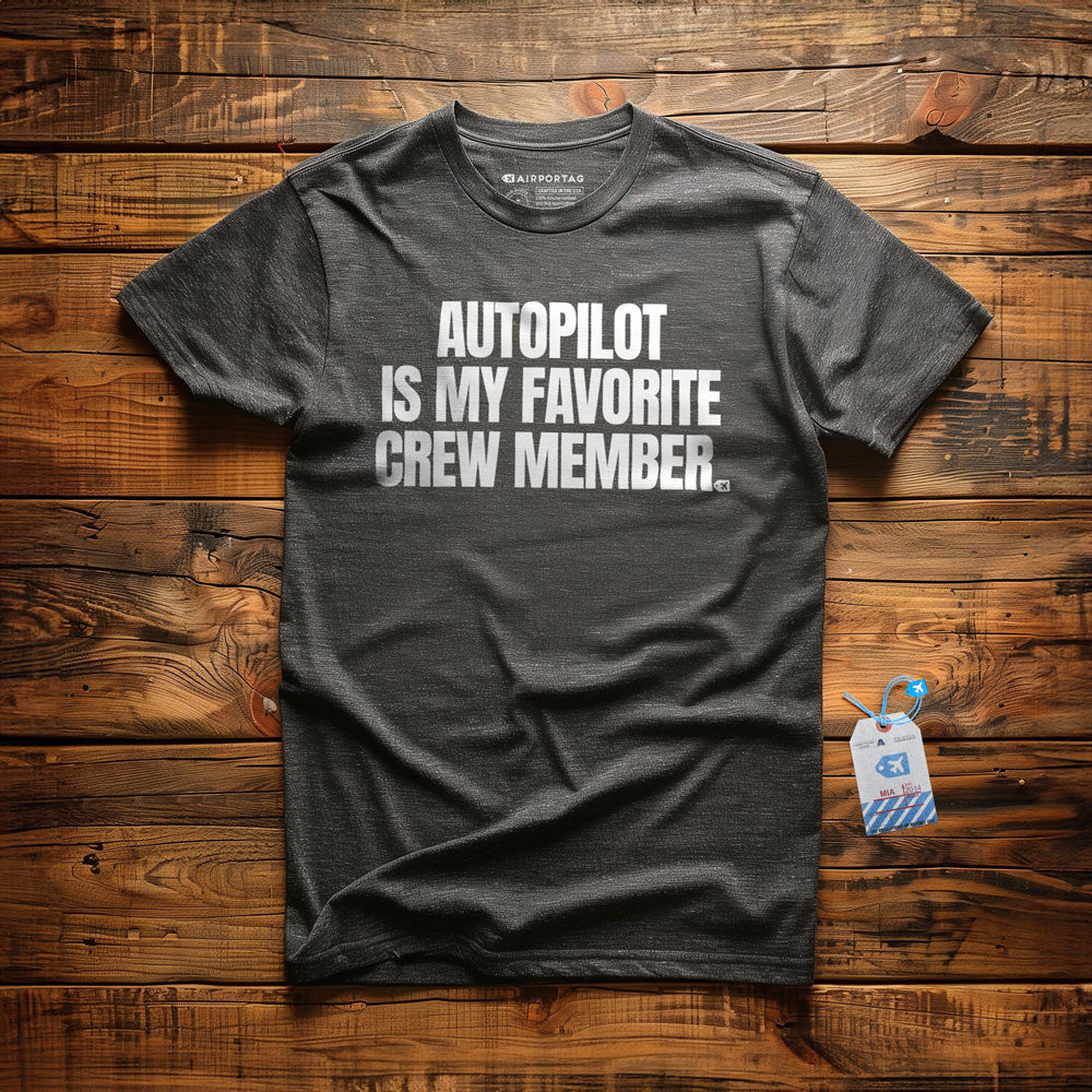 Autopilot Is My Favorite Crew Member - T-Shirt - Dark Grey Heather