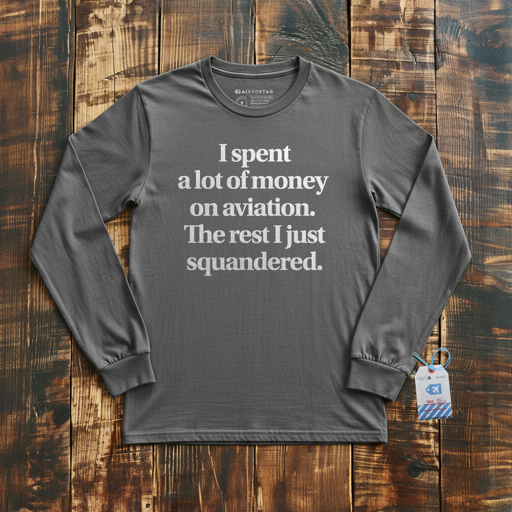 Aviation Squandered - Long Sleeve T-Shirt
