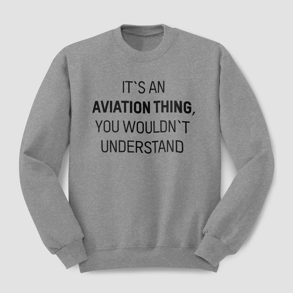 C'est une chose d'aviation - Sweat-shirt