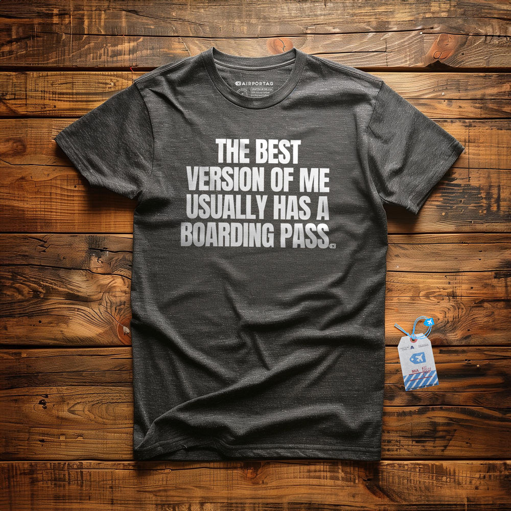The Best Version of Me Has a Boarding Pass - T-Shirt - Dark Grey Heather