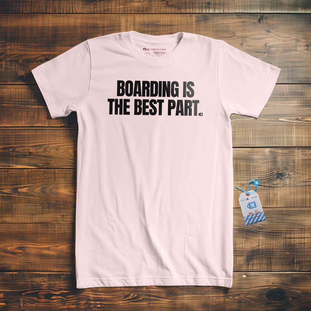 Boarding Is the Best Part - T-Shirt - Light Pink