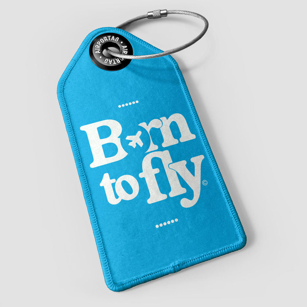 Born To Fly - Luggage Tag