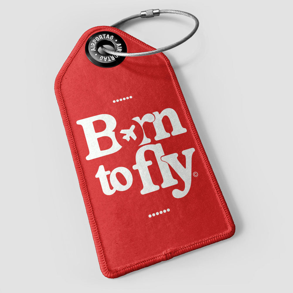 Born To Fly - Luggage Tag
