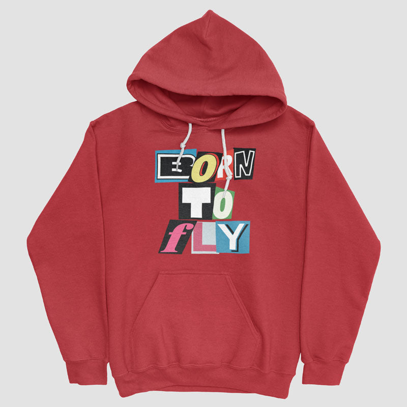 Born to Fly - Cut Out Letters - Pullover Hoody