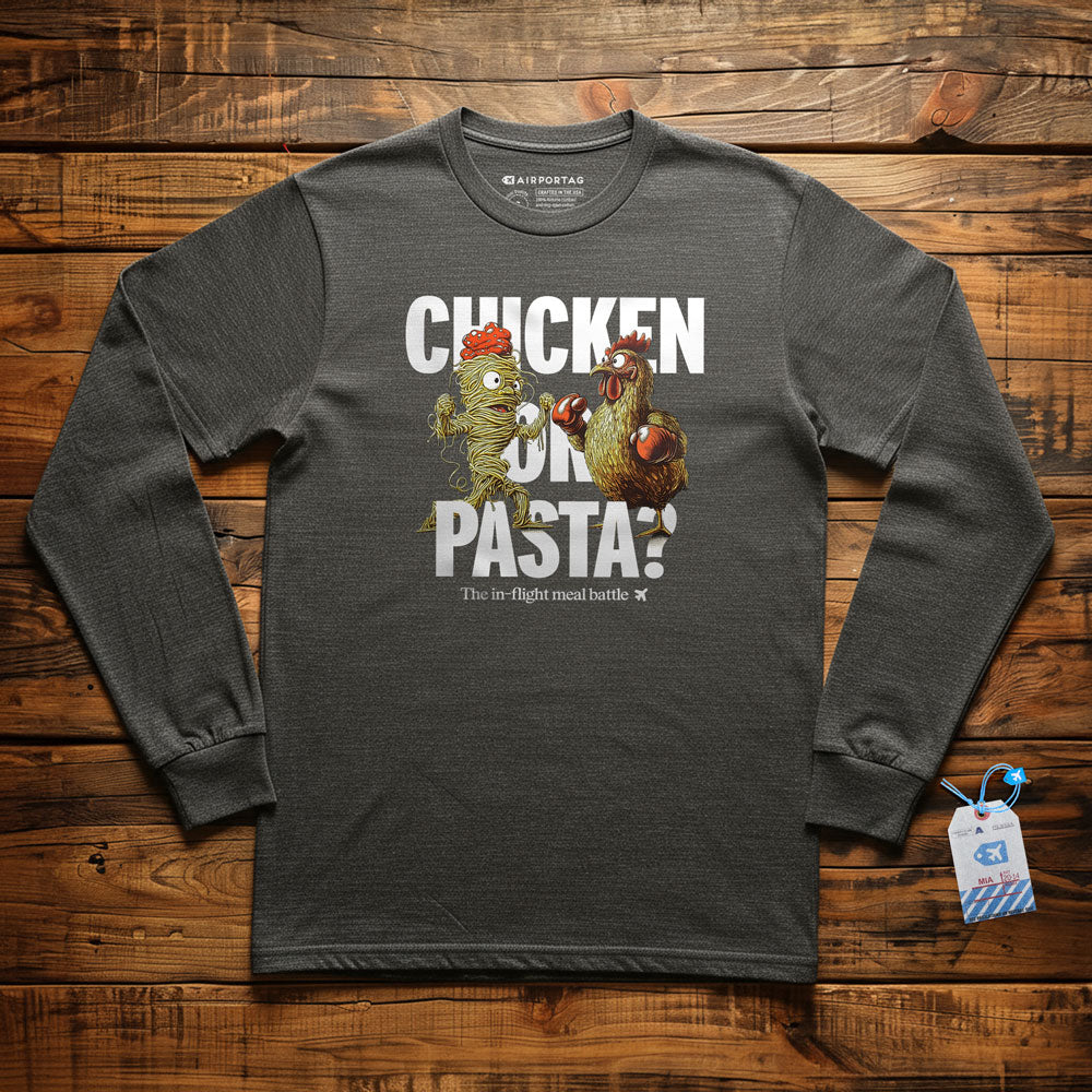 Chicken or Pasta - Long Sleeve T-Shirt