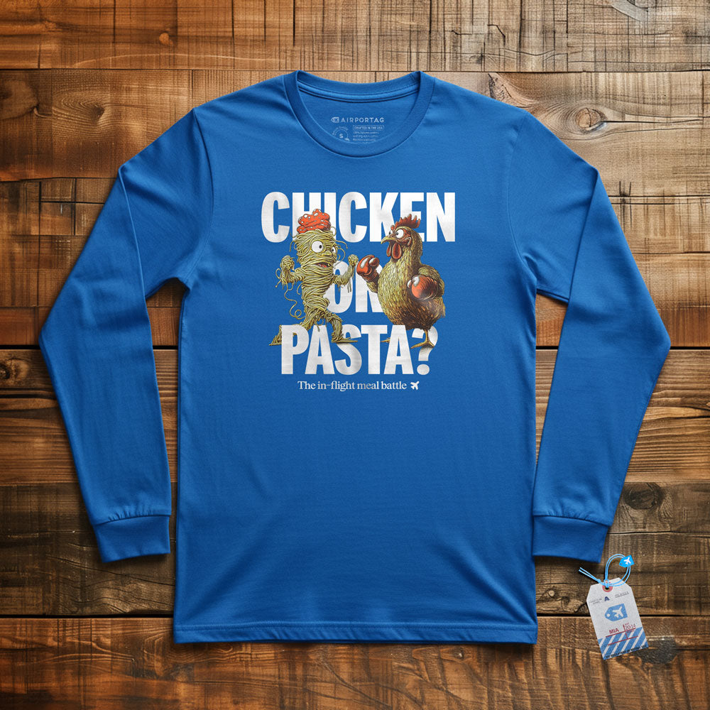 Chicken or Pasta - Long Sleeve T-Shirt
