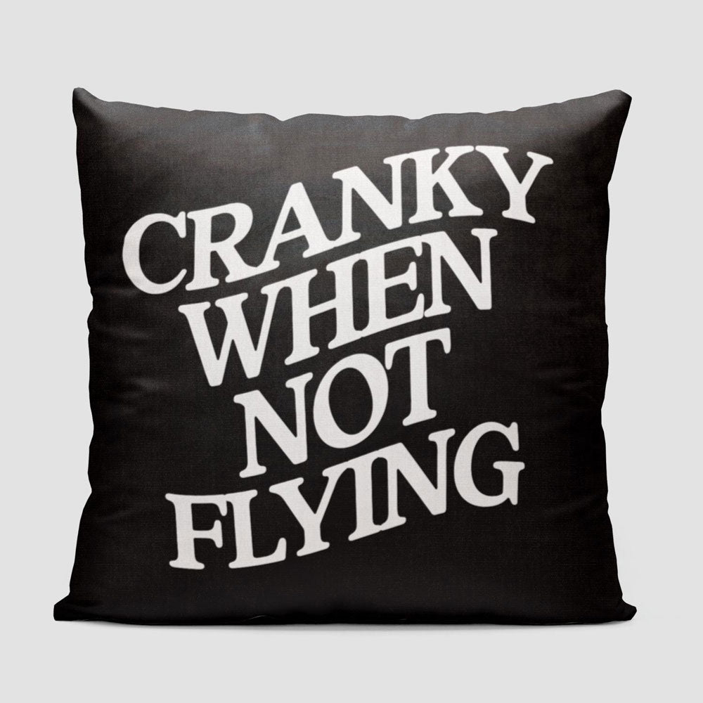 Cranky When Not Flying - Throw Pillow